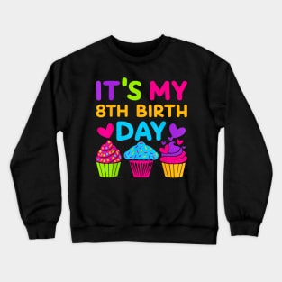 8 Years Old Rainbow Girls 8Th Birthday For Girls Kids Crewneck Sweatshirt